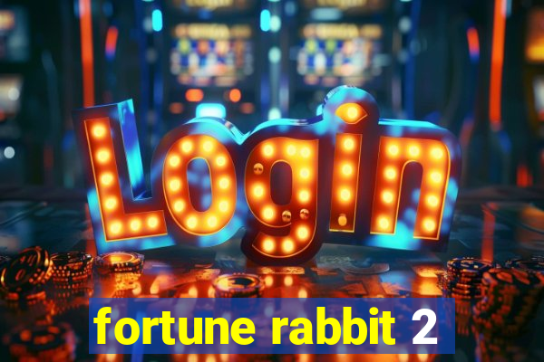 fortune rabbit 2